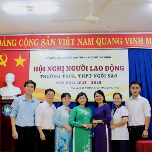 HỘI NGHỊ NGƯỜI LAO ĐỘNG TRƯỜNG THCS, THPT NGÔI SAO NĂM HỌC 2024-2025